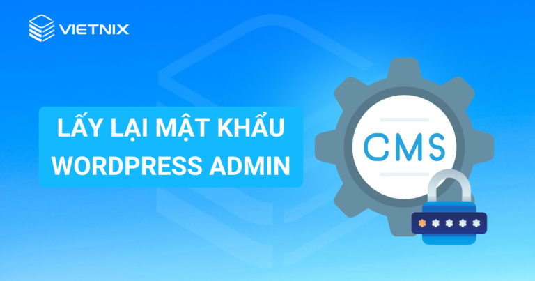 lấy lại mật khẩu wordpress admin