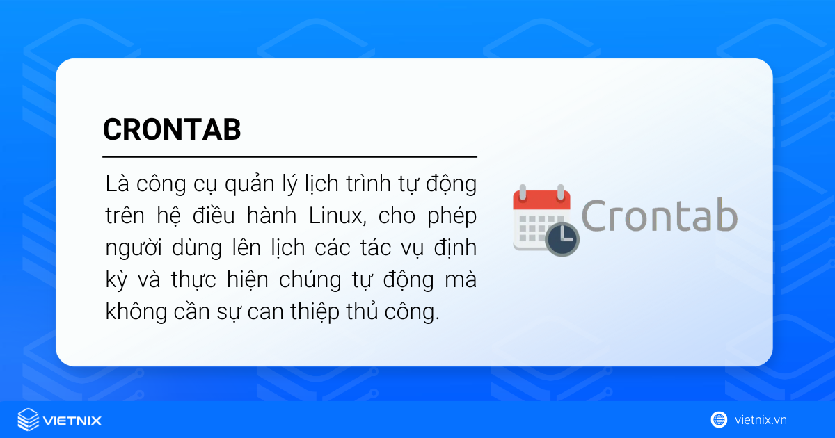 Crontab là công cụ quản lý lịch trình tự động