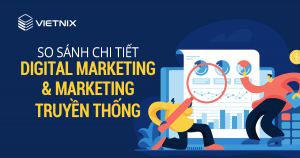 Sự khác biệt giữa Digital marketing và Marketing truyền thống