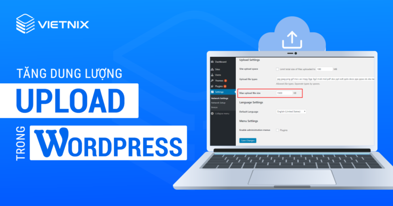 Tăng dung lượng upload trong WordPress