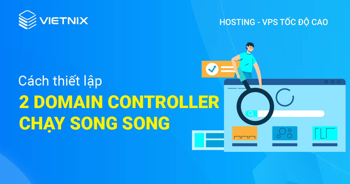 Thiết lập 2 domain controller chạy song song