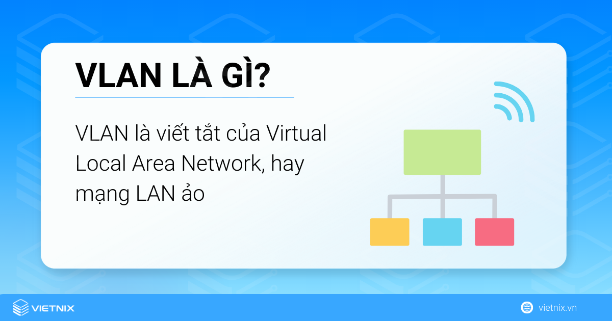 VLAN là gì