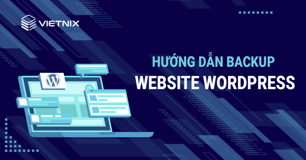 Hướng dẫn backup website WordPress