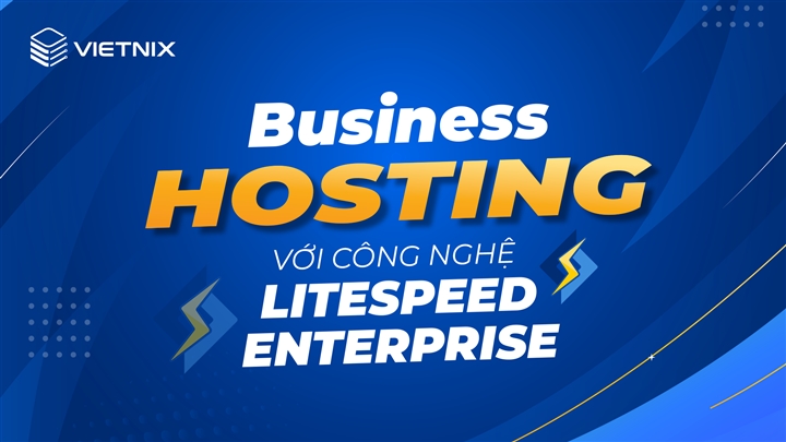 LiteSpeed là gì? Tìm hiểu từ A-Z về LiteSpeed Website 4 Hosting Vietnix với công nghệ LiteSpeed Enterprise