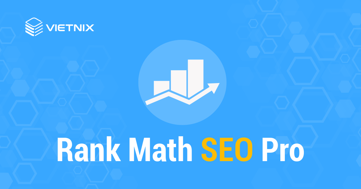 Review Rank Math SEO Pro và cách nhận plugin miễn phí