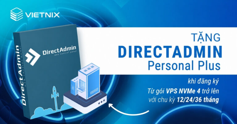 Vietnix tặng DirectAdmin Free khi thuê VPS NVMe