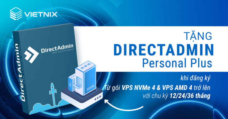 Vietnix tặng DirectAdmin Free khi thuê VPS NVMe và VPS AMD