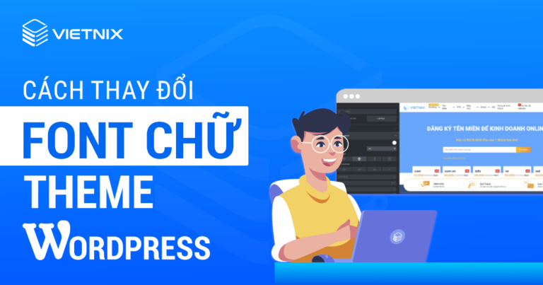 Cách thay đổi font chữ theme WordPress