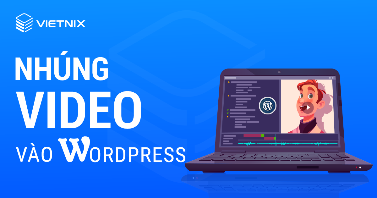 Nhúng video vào WordPress