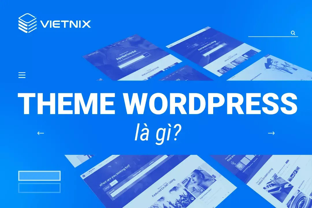 Theme WordPress là gì?