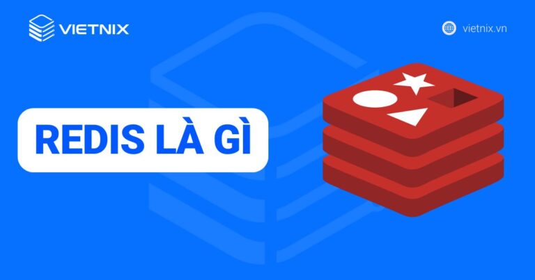 Redis là gì? Toàn bộ những ưu điểm Redis mang lại