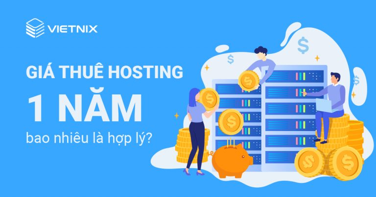 Giá thuê hosting 1 năm bao nhiêu