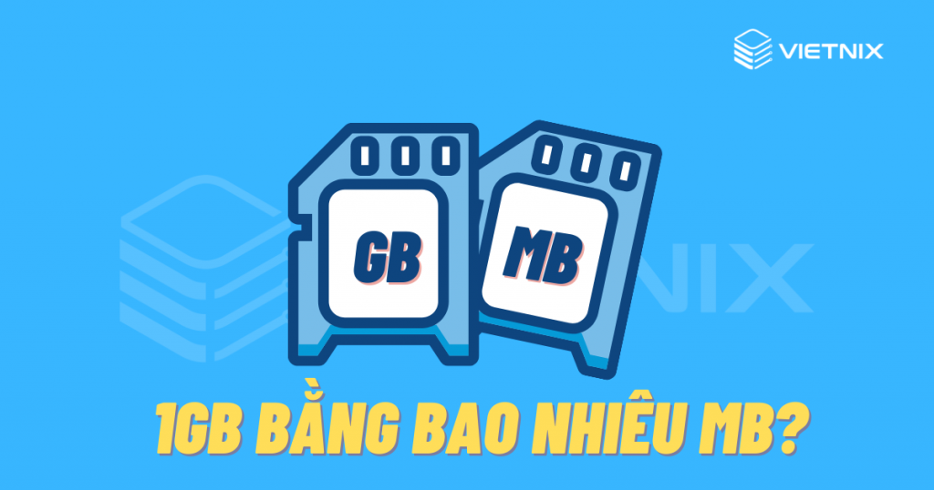 1GB bằng bao nhiêu MB? Công thức tính từ GB sang MB chi tiết 3 1GB (Gigabyte) = 1024 MB (Megabyte)