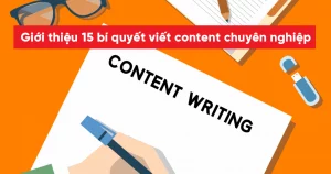bí quyết viết content chuyên nghiệp