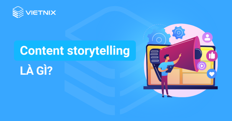 content storytelling là gì