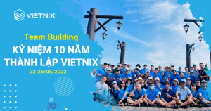 Chuỗi hoạt động kỷ niệm 10 năm thành lập Vietnix