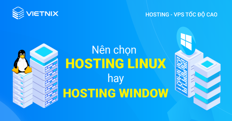 Nên chọn hosting linux hay windows