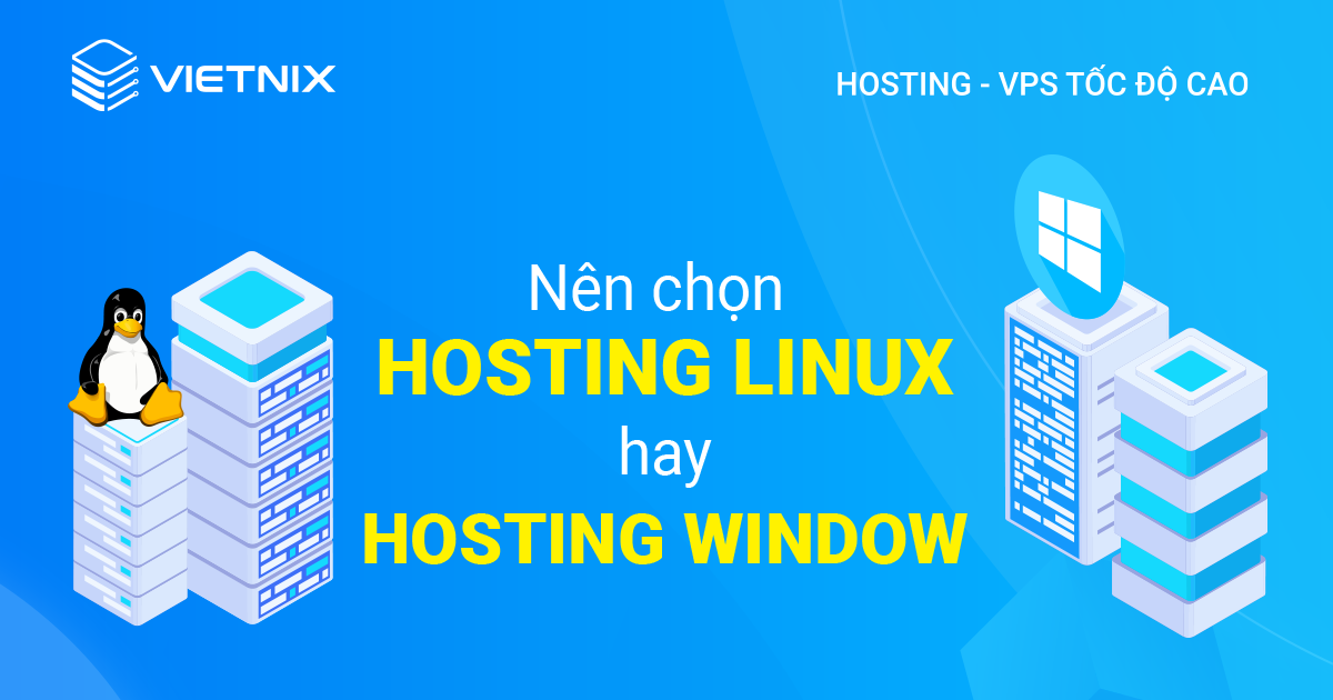 Nên chọn hosting linux hay windows