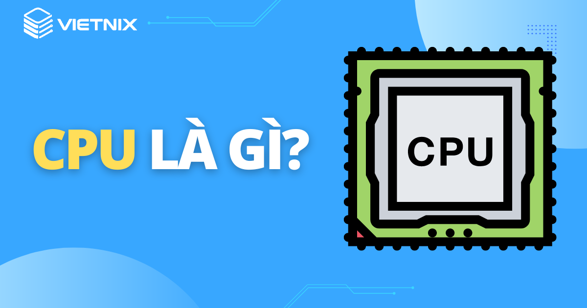 CPU là gì