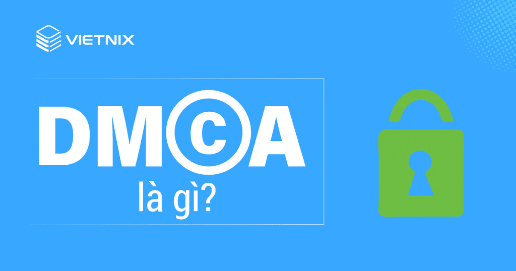 DMCA là gì?