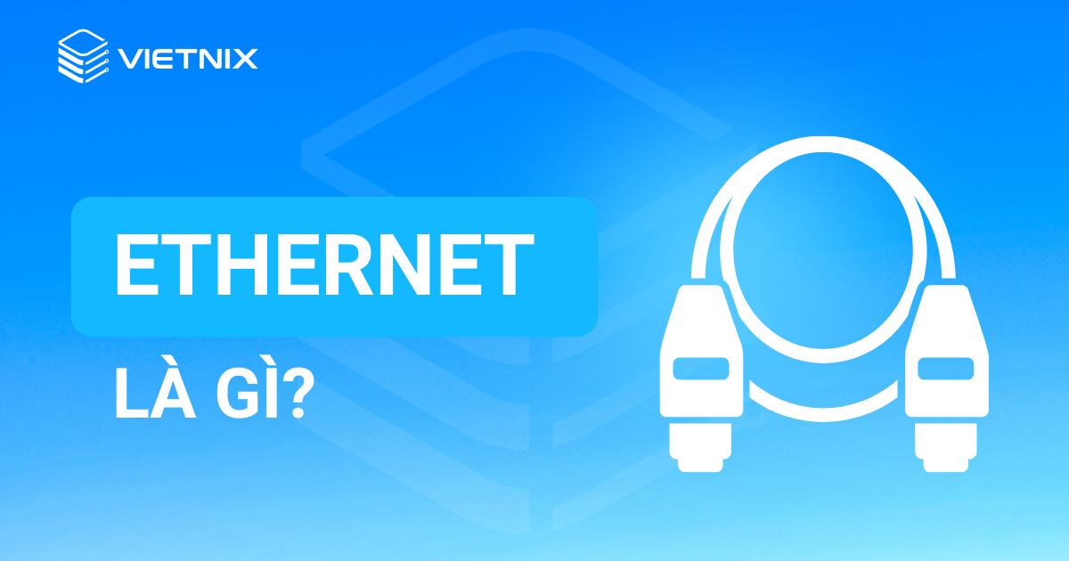 ethernet là gì
