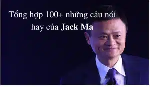 nhung cau noi hay cua jack ma 3