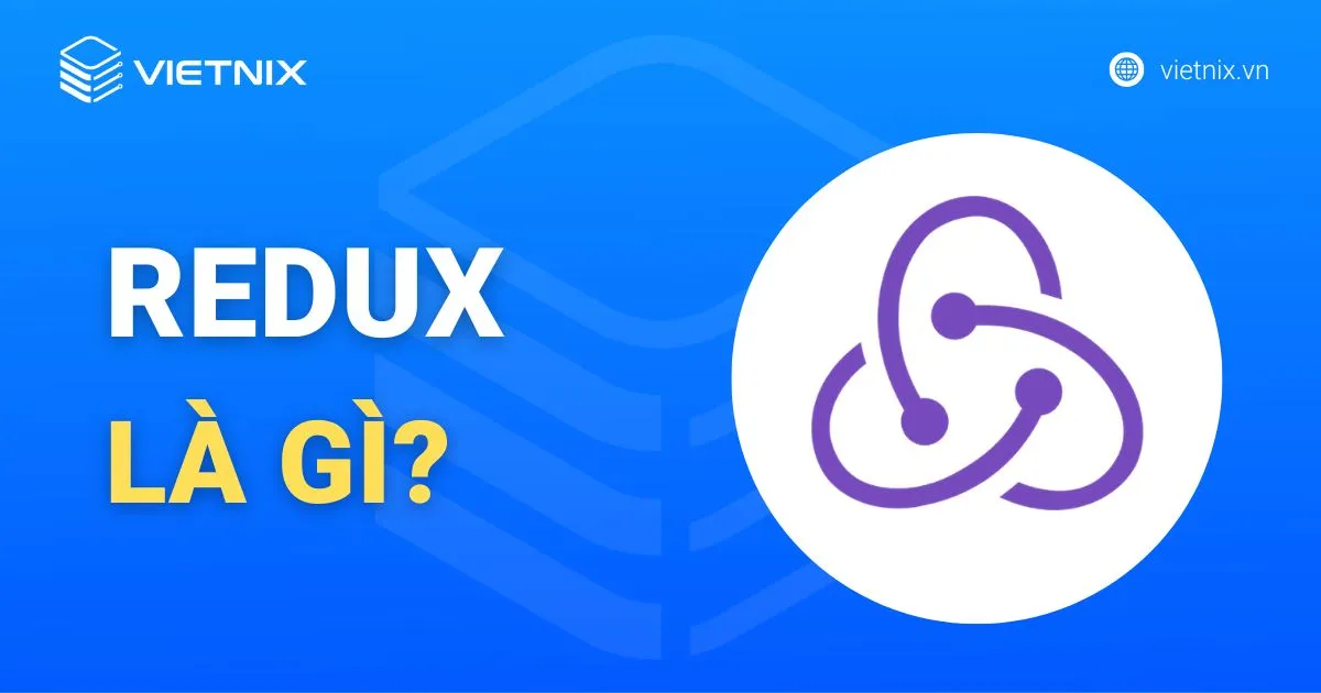 Redux là gì?