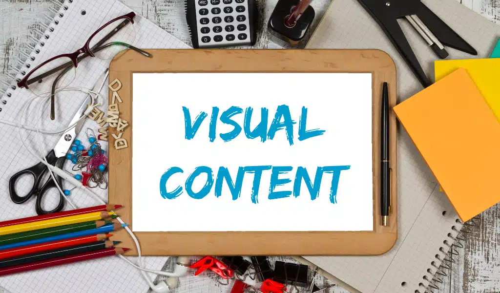 Visual Content là gì? Phân loại & lý do tích hợp cho chiến dịch