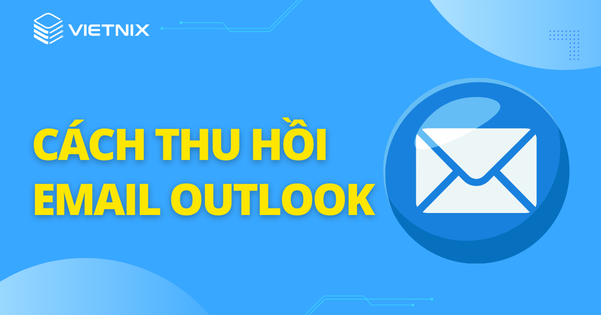 cách thu hồi email outlook