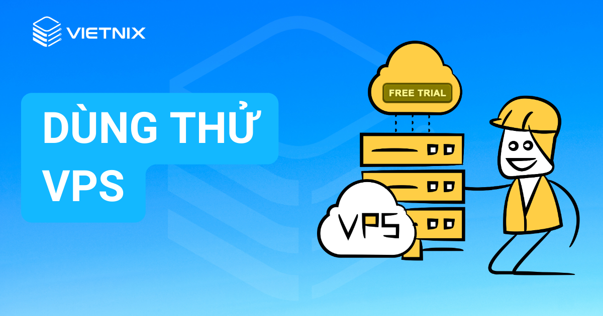 Dùng thử VPS