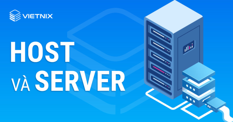 Host và Server