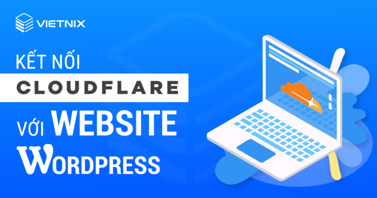 Kết nối Cloudflare với website WordPress