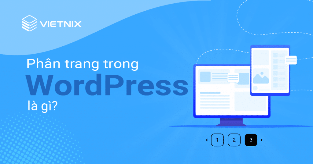 Phân trang trong WordPress là gì?