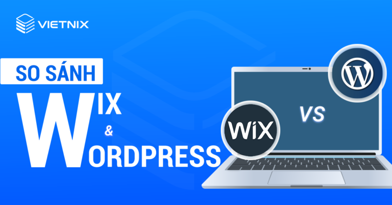 So sánh Wix & WordPress