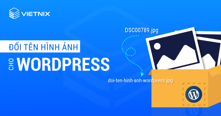 Đổi tên hình ảnh cho WordPress