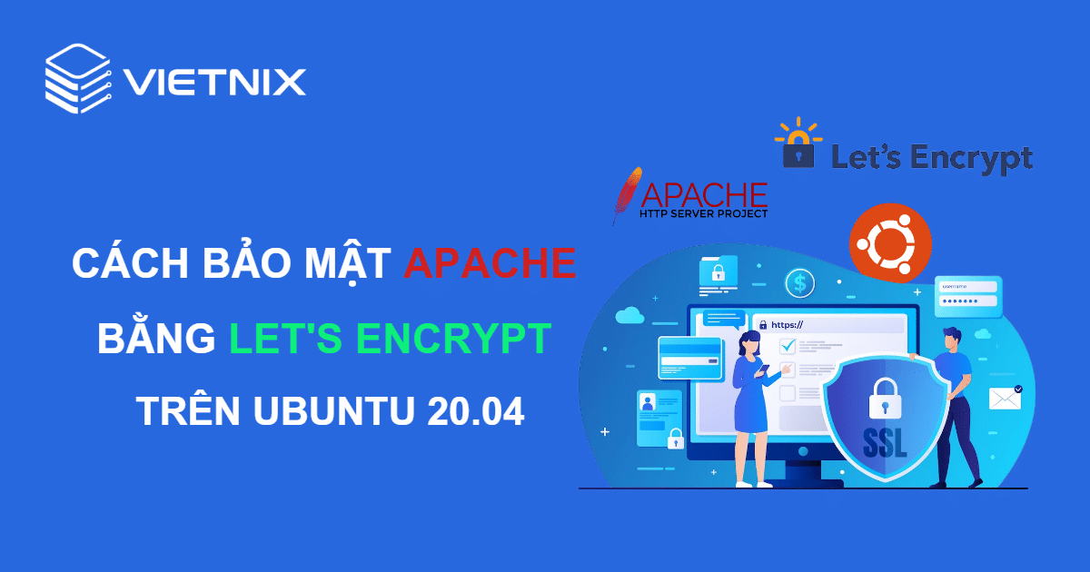 Hướng dẫn cách bảo mật Apache bằng Let's Encrypt trên Ubuntu 20.04 4 Cách bảo mật Apache bằng Let's Encrypt trên Ubuntu 20.04
