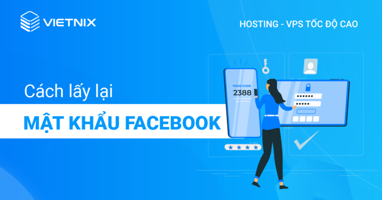 Cách lấy lại mật khẩu Facebook