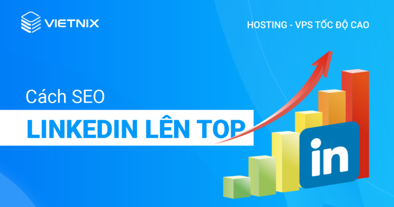 cách SEO LinkedIn lên top