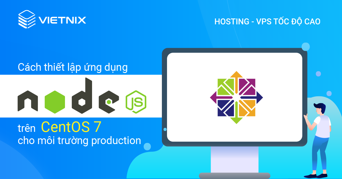 cách thiết lập ứng dụng Node.js trên CentOS 7 cho môi trường production