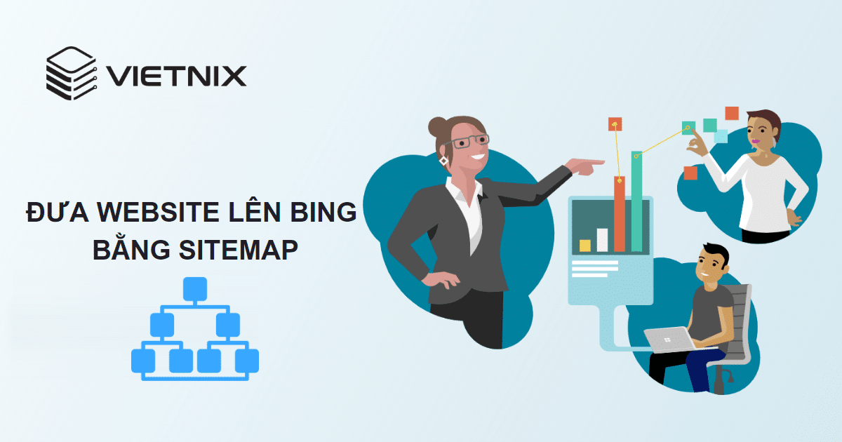 Hướng dẫn đưa website lên Bing bằng sitemap đơn giản nhất