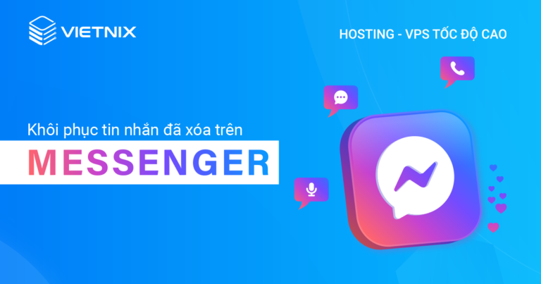 khôi phục tin nhắn đã xóa trên messenger