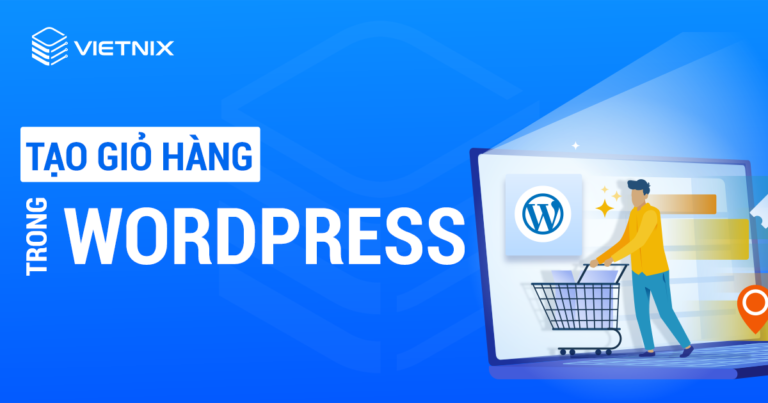Tạo giỏ hàng trong WordPress