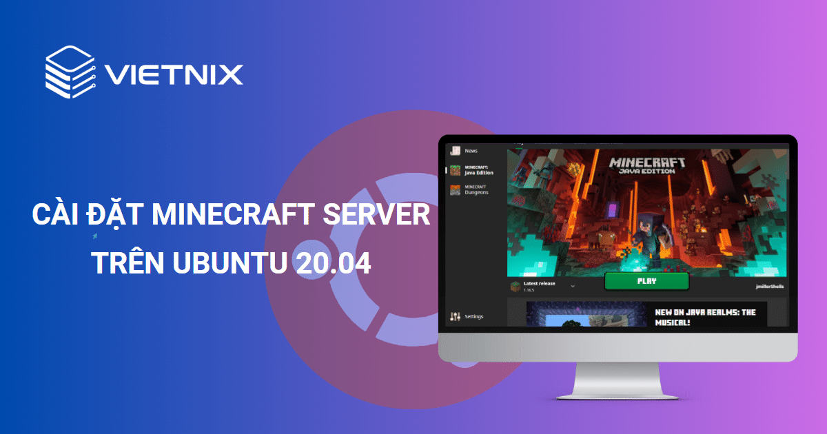 Hướng dẫn cách cài đặt Minecraft Server trên Ubuntu 20.04