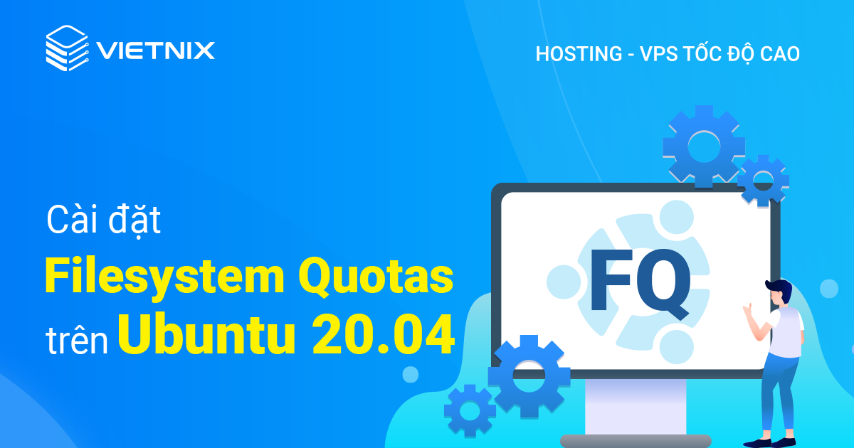 cài đặt Filesystem Quotas trên Ubuntu 20.04