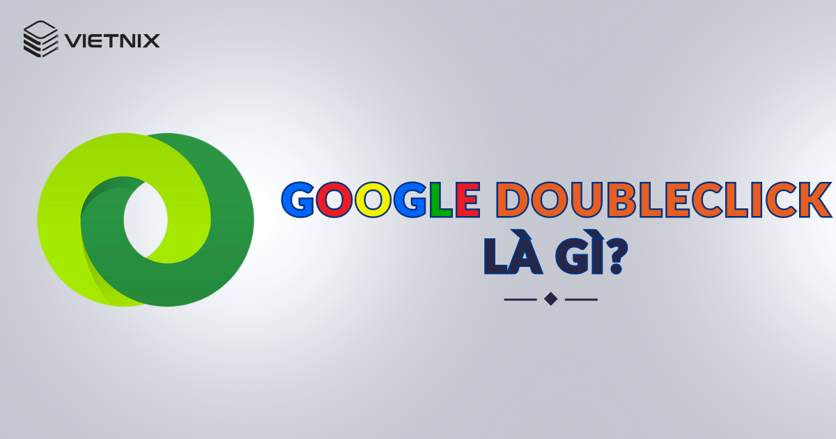 Google Doubleclick là gì?