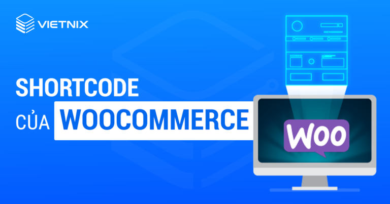 Shortcode của WooCommerce