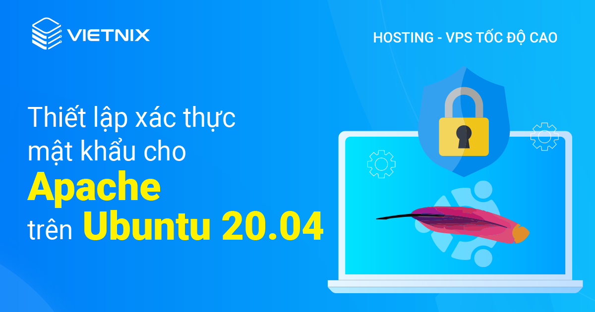 thiết lập xác thực mật khẩu cho Apache trên Ubuntu 20.04