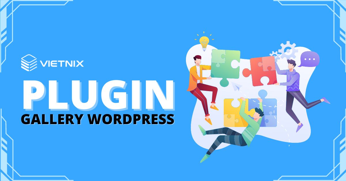 Đâu là plugin Gallery WordPress tốt nhất Đánh giá và so sánh hiệu suất từng plugin