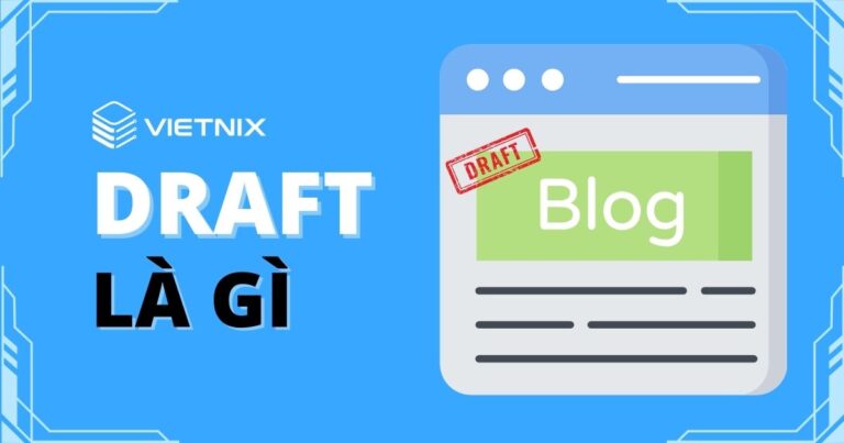Draft là gì? Cách tìm bản nháp đã lưu của bạn trong WordPress