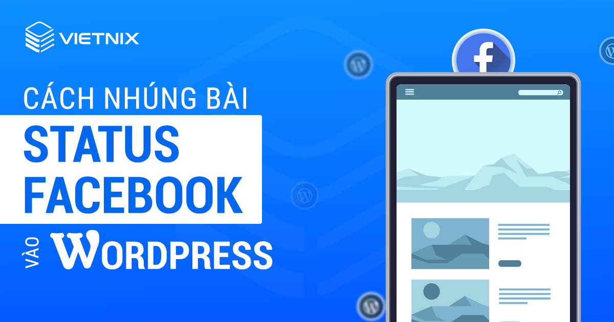Cách nhúng bài status Facebook vào WordPress